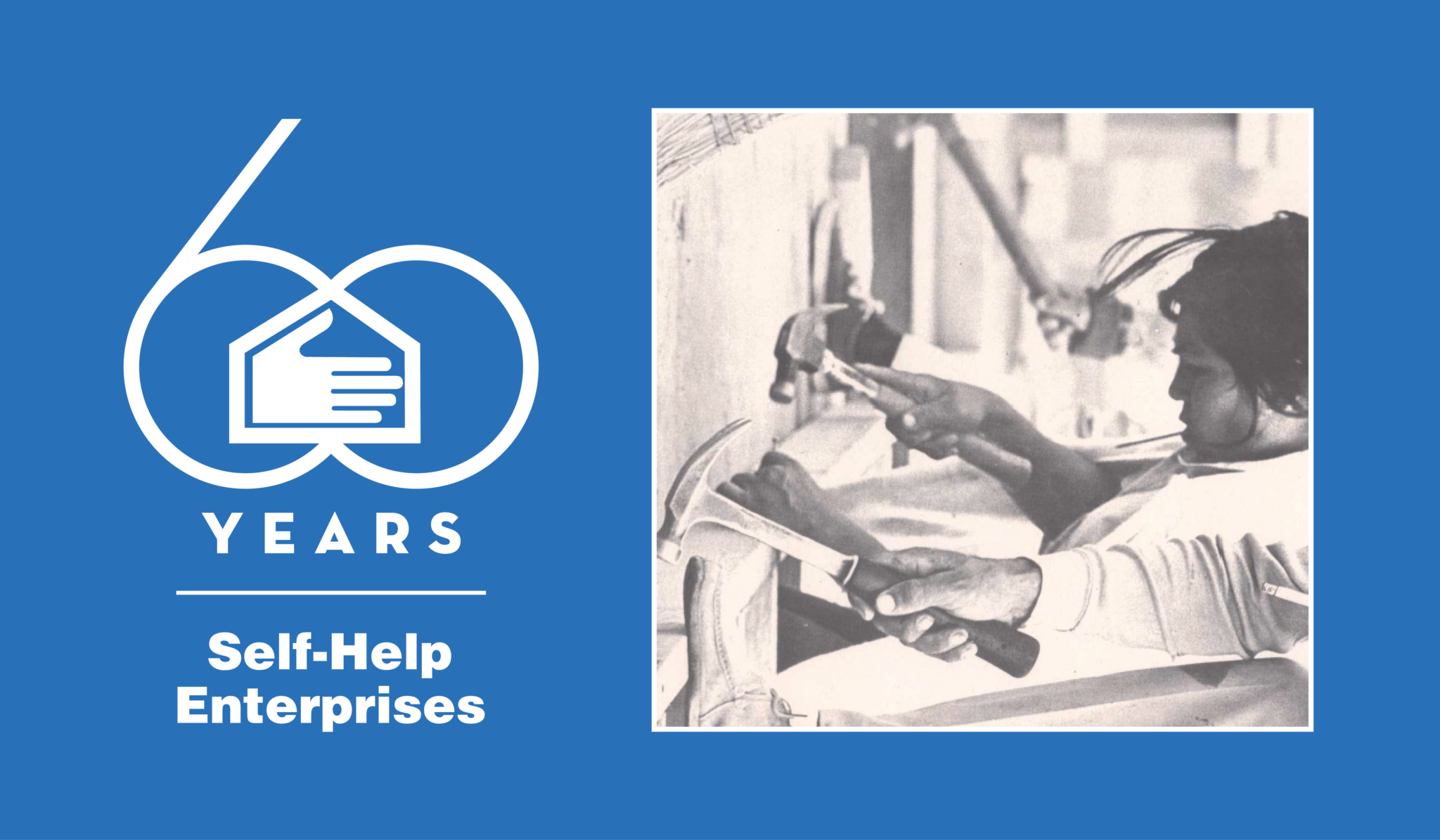 The Genesis of SHE Mutual SelfHelp Housing SelfHelp Enterprises